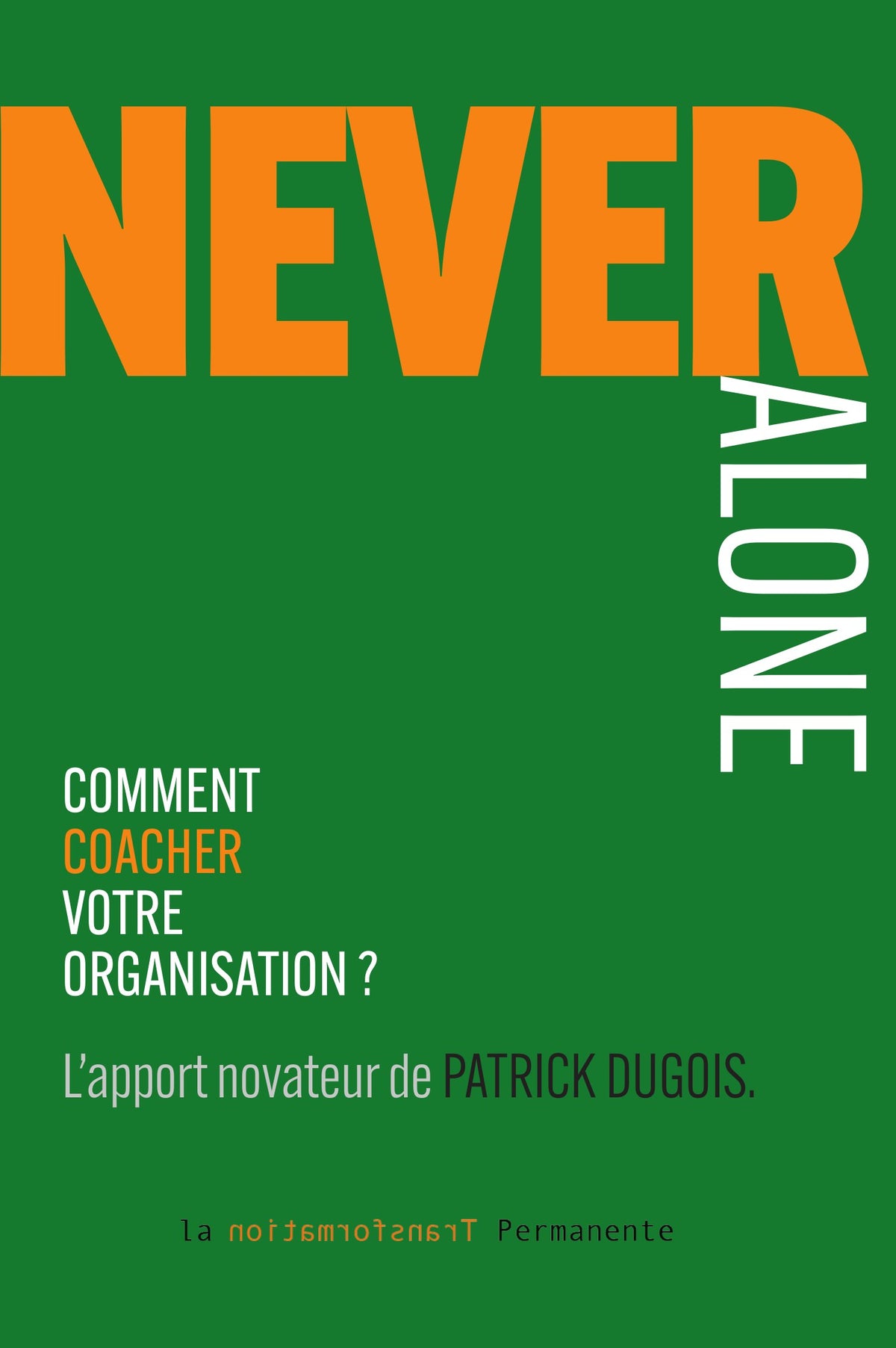 Couverture du livre Never Alone de Patrick Dugois